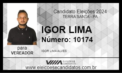 Candidato IGOR LIMA 2024 - TERRA SANTA - Eleições