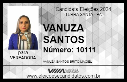 Candidato VANUZA SANTOS 2024 - TERRA SANTA - Eleições