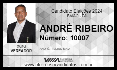 Candidato ANDRÉ RIBEIRO 2024 - BAIÃO - Eleições