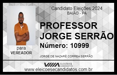 Candidato PROFESSOR JORGE SERRÃO 2024 - BAIÃO - Eleições