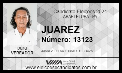 Candidato JUAREZ 2024 - ABAETETUBA - Eleições