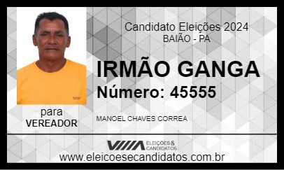 Candidato IRMÃO GANGA 2024 - BAIÃO - Eleições