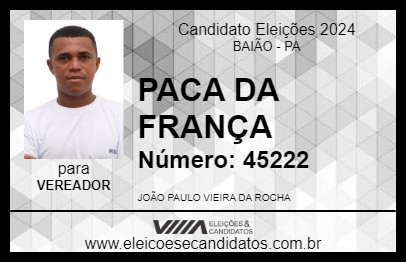 Candidato PACA DA FRANÇA 2024 - BAIÃO - Eleições