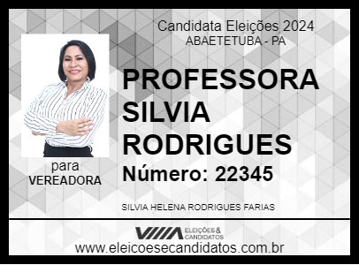 Candidato PROFESSORA SILVIA RODRIGUES 2024 - ABAETETUBA - Eleições