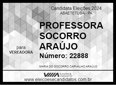 Candidato PROFESSORA SOCORRO ARAÚJO 2024 - ABAETETUBA - Eleições