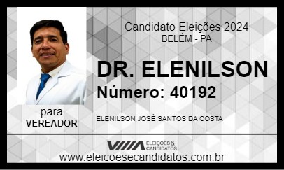 Candidato DR. ELENILSON 2024 - BELÉM - Eleições