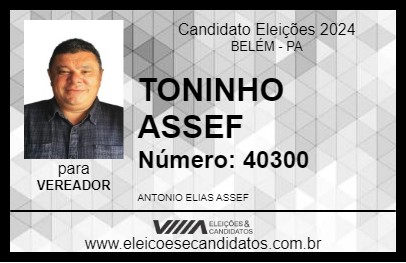 Candidato TONINHO ASSEF 2024 - BELÉM - Eleições