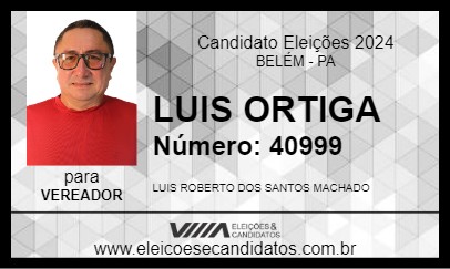 Candidato LUIS ORTIGA 2024 - BELÉM - Eleições