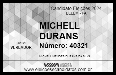 Candidato MICHELL DURANS 2024 - BELÉM - Eleições