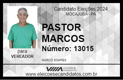 Candidato PASTOR MARCOS 2024 - MOCAJUBA - Eleições