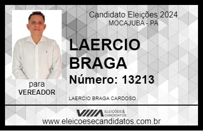 Candidato LAERCIO BRAGA 2024 - MOCAJUBA - Eleições