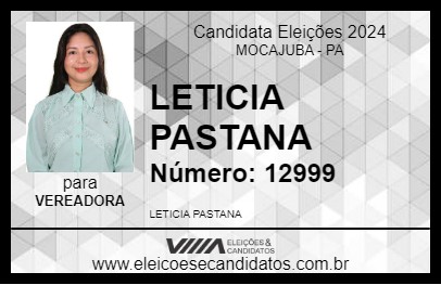 Candidato LETICIA PASTANA 2024 - MOCAJUBA - Eleições