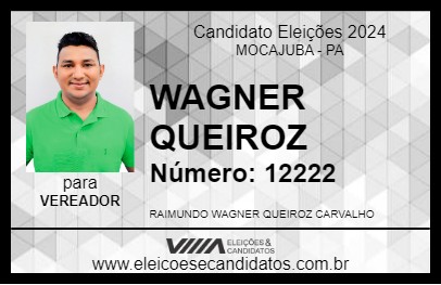 Candidato WAGNER QUEIROZ 2024 - MOCAJUBA - Eleições