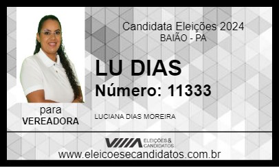 Candidato LU DIAS 2024 - BAIÃO - Eleições