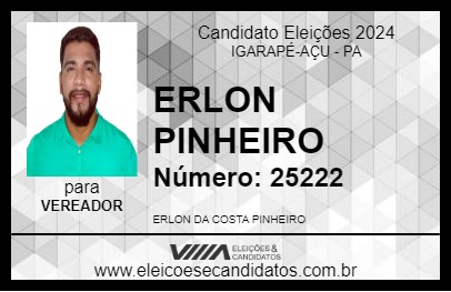 Candidato ERLON PINHEIRO 2024 - IGARAPÉ-AÇU - Eleições