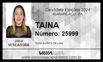 Candidato TAINA 2024 - IGARAPÉ-AÇU - Eleições