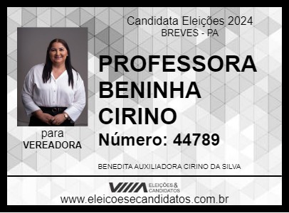 Candidato PROFESSORA BENINHA CIRINO 2024 - BREVES - Eleições