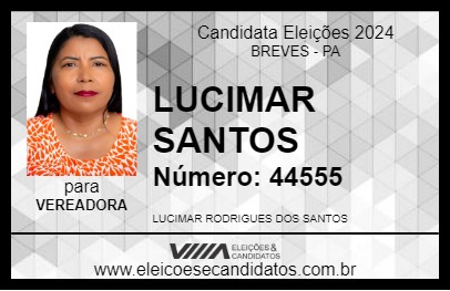 Candidato LUCIMAR SANTOS 2024 - BREVES - Eleições