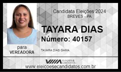 Candidato TAYARA DIAS 2024 - BREVES - Eleições