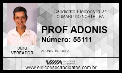 Candidato PROF ADONIS 2024 - CUMARU DO NORTE - Eleições