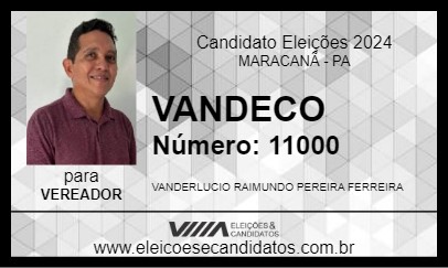 Candidato VANDECO 2024 - MARACANÃ - Eleições