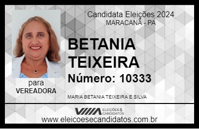 Candidato BETANIA TEIXEIRA 2024 - MARACANÃ - Eleições