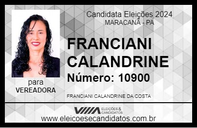 Candidato FRANCIANI CALANDRINE 2024 - MARACANÃ - Eleições