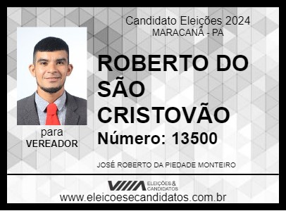 Candidato ROBERTO DO SÃO CRISTOVÃO 2024 - MARACANÃ - Eleições