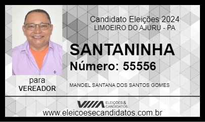 Candidato SANTANINHA 2024 - LIMOEIRO DO AJURU - Eleições