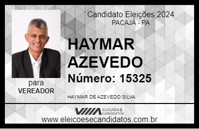 Candidato HAYMAR AZEVEDO 2024 - PACAJÁ - Eleições