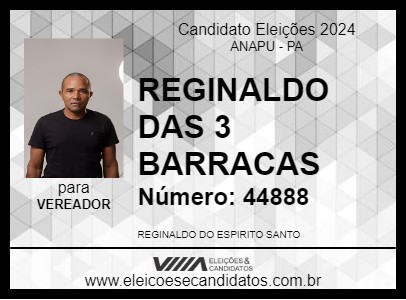 Candidato REGINALDO DAS 3 BARRACAS 2024 - ANAPU - Eleições