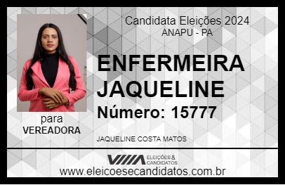 Candidato ENFERMEIRA JAQUELINE 2024 - ANAPU - Eleições