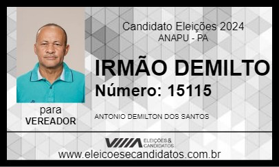 Candidato IRMÃO DEMILTO 2024 - ANAPU - Eleições