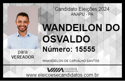 Candidato WANDEILON DO OSVALDO 2024 - ANAPU - Eleições