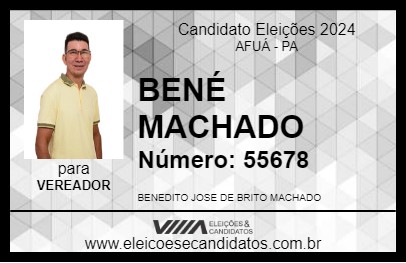 Candidato BENÉ MACHADO 2024 - AFUÁ - Eleições