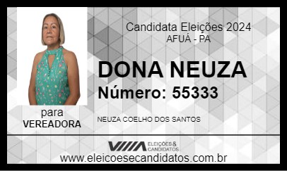 Candidato DONA NEUZA 2024 - AFUÁ - Eleições