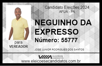 Candidato NEGUINHO DA EXPRESSO 2024 - AFUÁ - Eleições