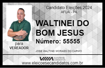 Candidato WALTINEI DO BOM JESUS 2024 - AFUÁ - Eleições