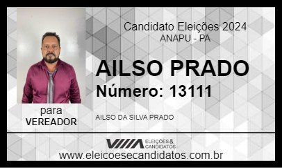 Candidato AILSO PRADO 2024 - ANAPU - Eleições