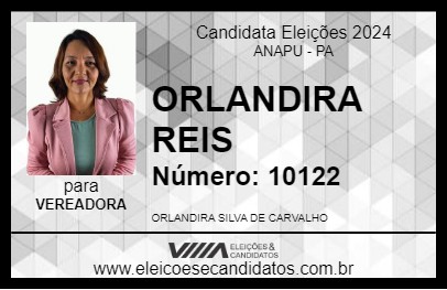 Candidato ORLANDIRA REIS 2024 - ANAPU - Eleições