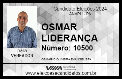 Candidato OSMAR LIDERANÇA 2024 - ANAPU - Eleições