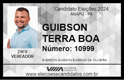 Candidato GUIBSON TERRA BOA 2024 - ANAPU - Eleições