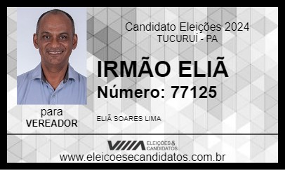 Candidato IRMÃO ELIÃ 2024 - TUCURUÍ - Eleições