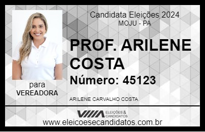 Candidato PROF. ARILENE COSTA  2024 - MOJU - Eleições