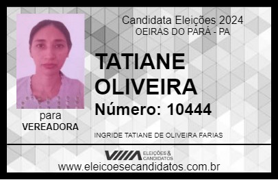 Candidato TATIANE OLIVEIRA 2024 - OEIRAS DO PARÁ - Eleições