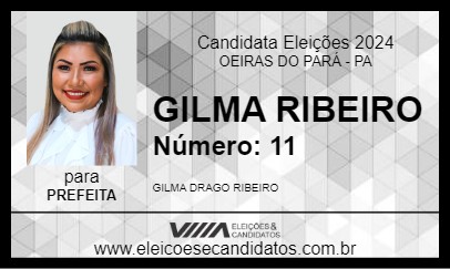 Candidato GILMA RIBEIRO 2024 - OEIRAS DO PARÁ - Eleições