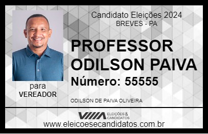 Candidato PROFESSOR ODILSON PAIVA 2024 - BREVES - Eleições