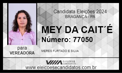 Candidato MEY DA CAETÉ 2024 - BRAGANÇA - Eleições