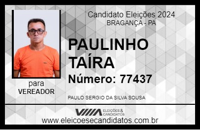 Candidato PAULINHO TAÍRA 2024 - BRAGANÇA - Eleições