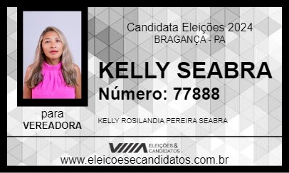 Candidato KELLY SEABRA 2024 - BRAGANÇA - Eleições